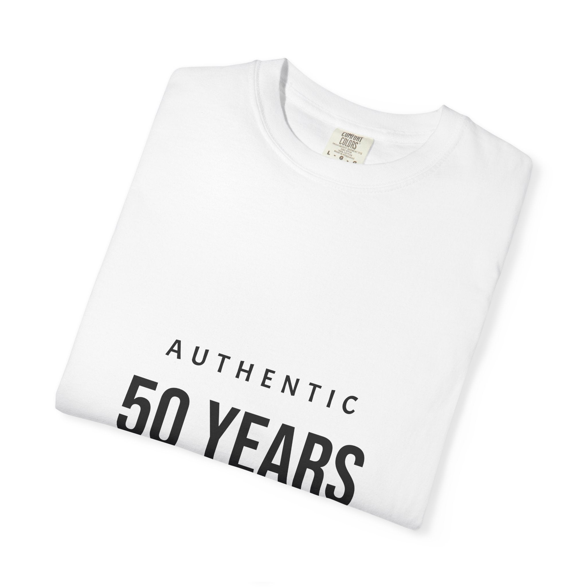 JUST_FR_YOU Authentic 50 Years Of Not Giving A DAMN Unisex Garment-Dyed T-shirt