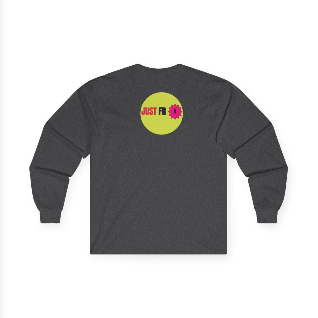 JUST FR YOU Unisex Ultra Cotton Long Sleeve Tee